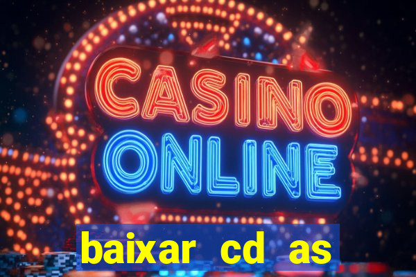 baixar cd as melhores de edson gomes